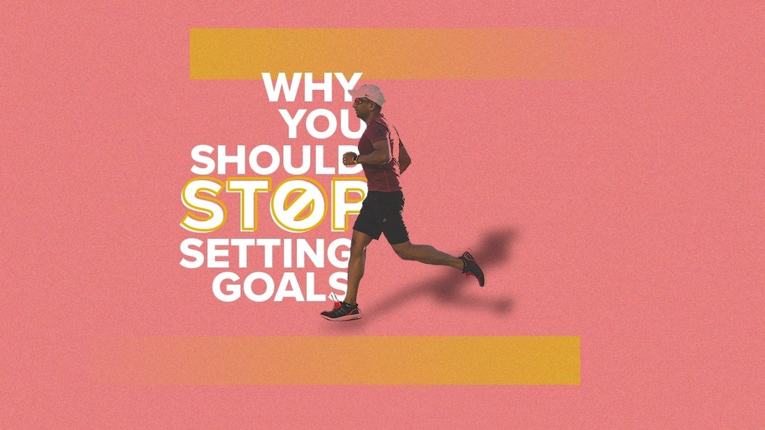 Why You Should Stop Setting Goals and Start Building Systems Instead
