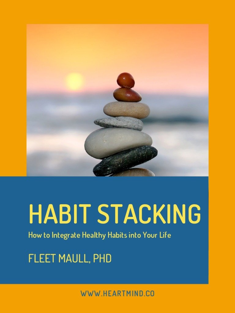 The Science of Habit Stacking and Why It Beats Willpower Every Time