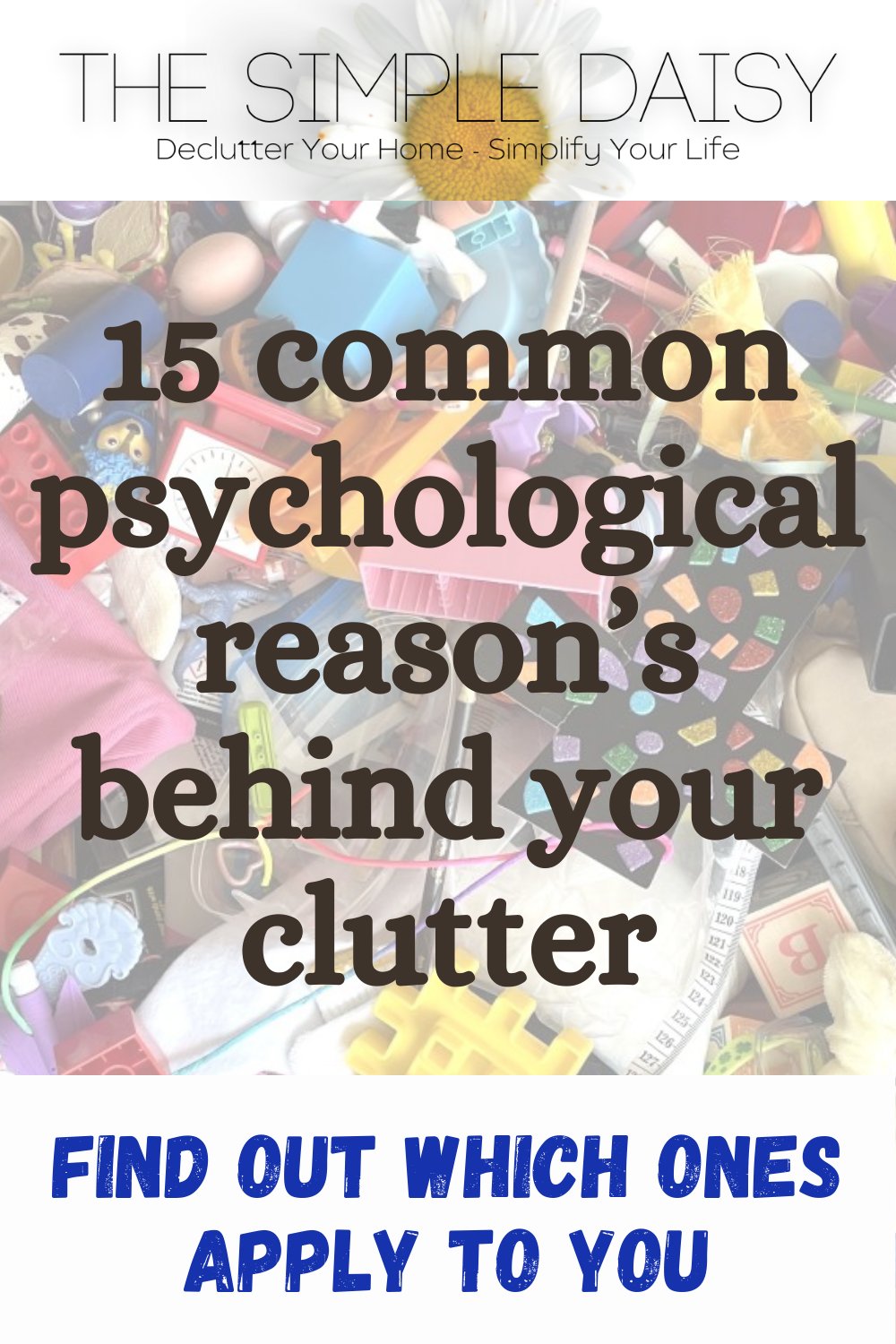 The Psychological Effects of Clutter on Your Mental Health