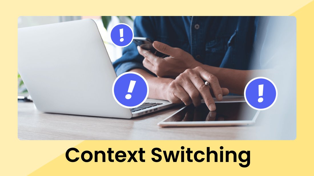 How to Stop 'Context Switching' and Reclaim Your Focus