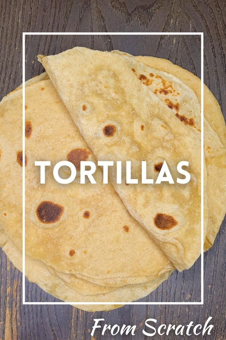 How to Make Soft Flour Tortillas That Do Not Break or Crack