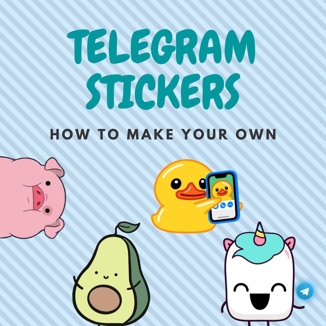 How to Make Telegram Stickers from Photos: Complete Step-by-Step Guide