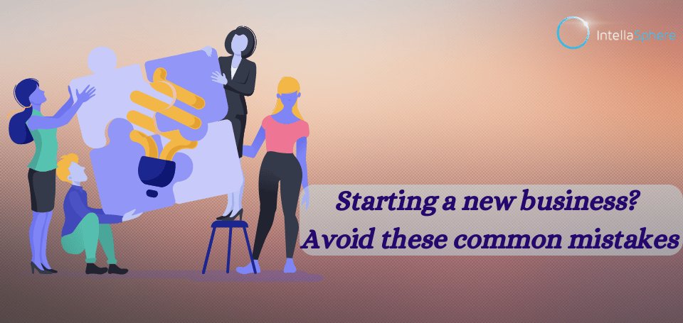 10 Common Mistakes People Make When Starting a Small Business