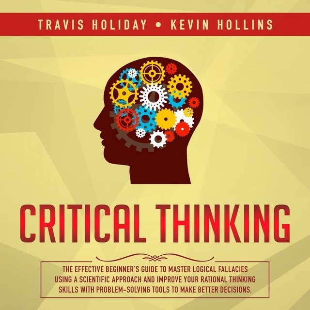 The Art of Critical Thinking: A Beginner's Guide to Spotting Misinformation
