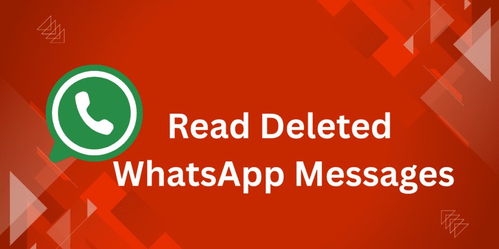 How to Read Deleted WhatsApp Messages Without Any App: 7 Proven Methods