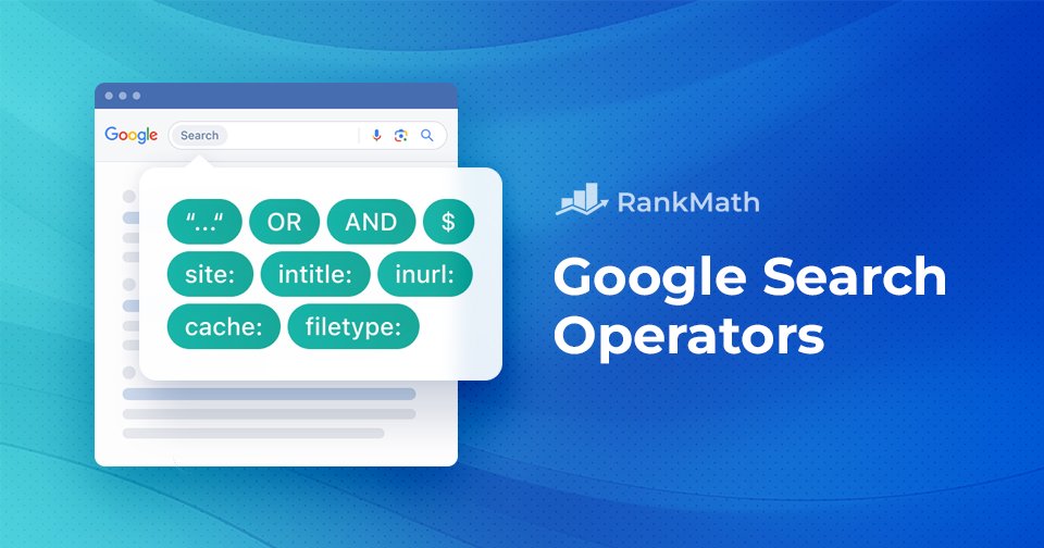 The Secret Google Search Operators That Find Anything on the Internet