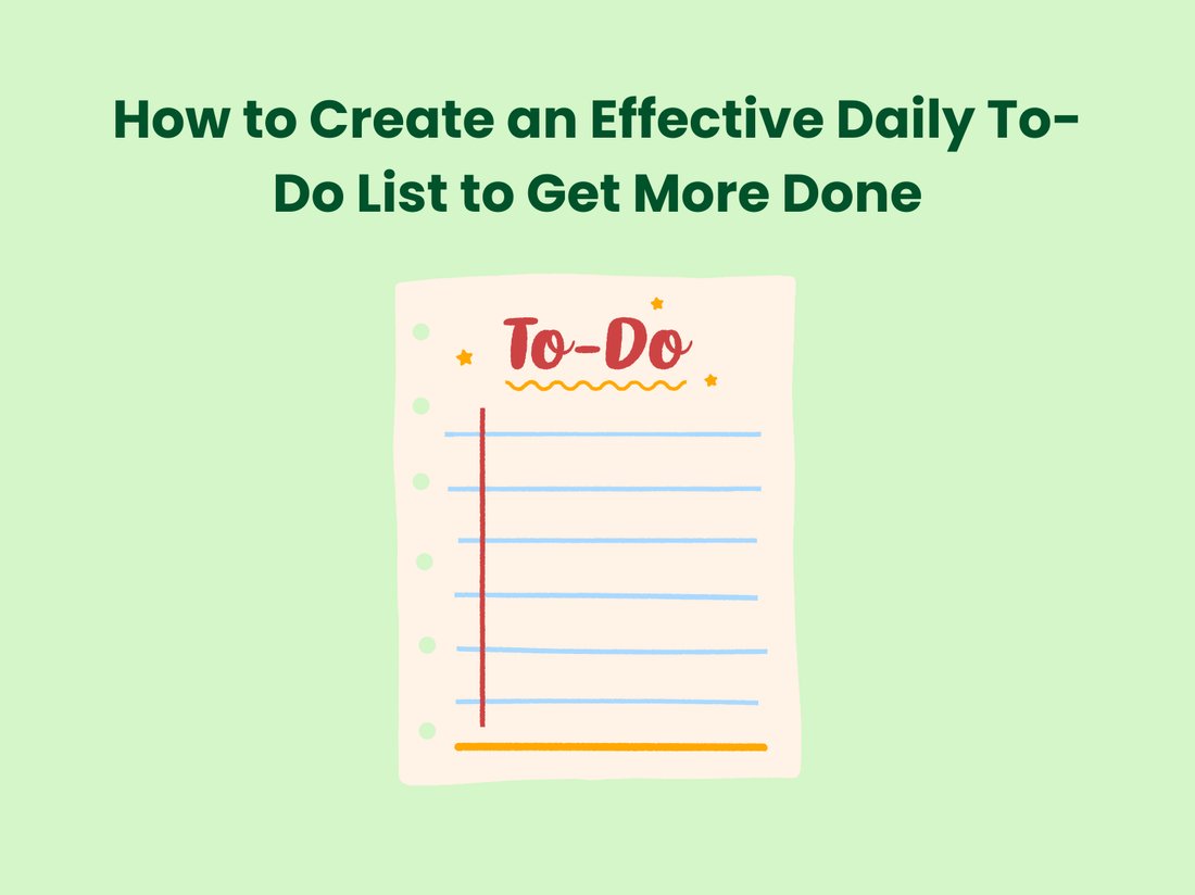 How to Create an Effective Daily To-Do List That Actually Works