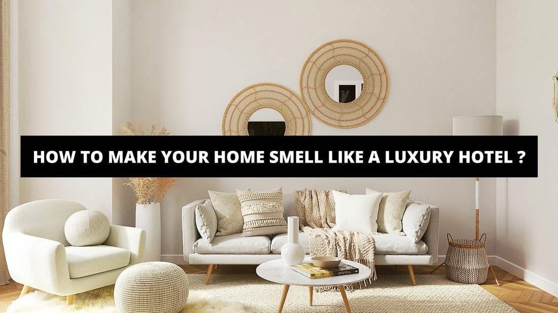 How to Make Your Home Smell Like a Luxury Hotel Using Essential Oils