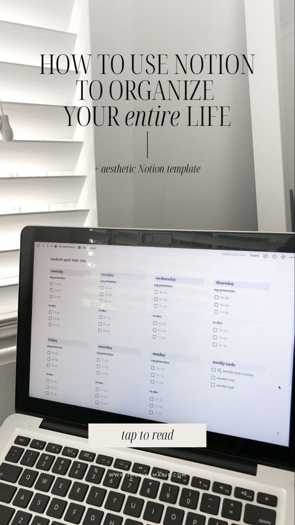 How to Use Notion to Organize Your Entire Life and Career