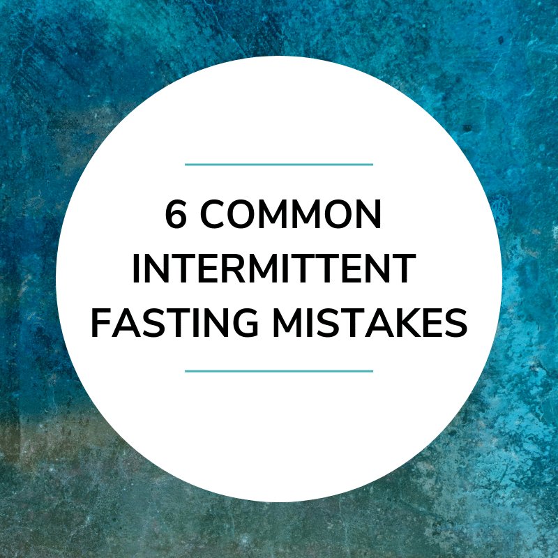 Common Intermittent Fasting Mistakes That Are Sabotaging Your Results