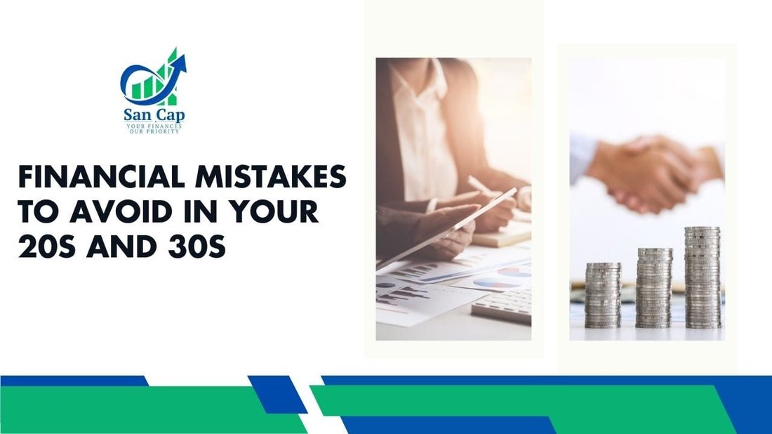 The Financial Mistakes to Avoid in Your 20s and 30s